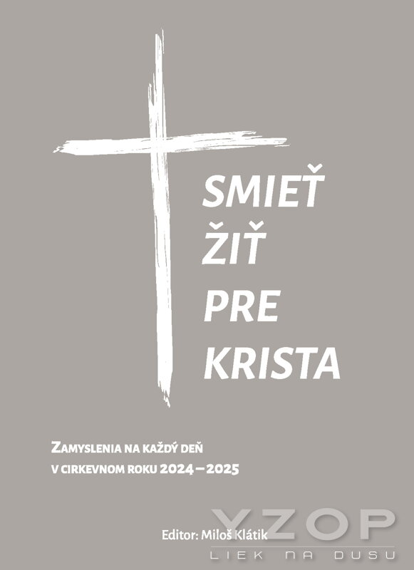 Smieť žiť pre Krista 2024 - 2025 